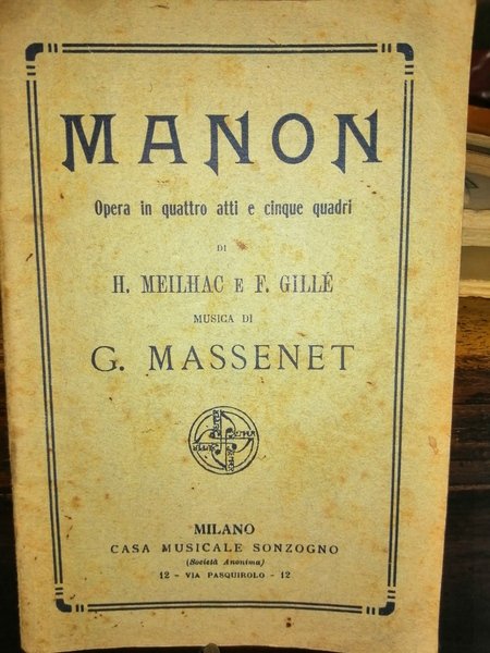 Manon.Opera in quattro atti e cinque quadri