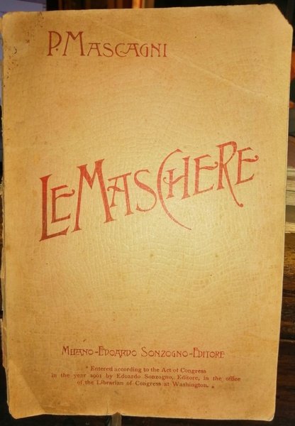 LE MASCHERE. Commedia Lirica Giocosa in un prologo e tre …