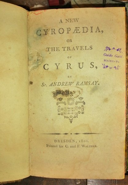 A new Cyropaedia, or the travels of Cyrus by Sr. …