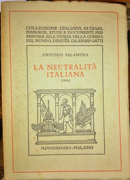 La neutralità italiana (1914). Ricordi e pensieri.