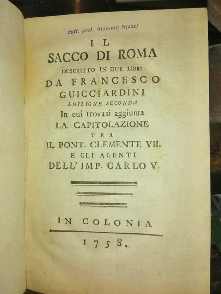 Il sacco di Roma descritto in due libri da Francesco …