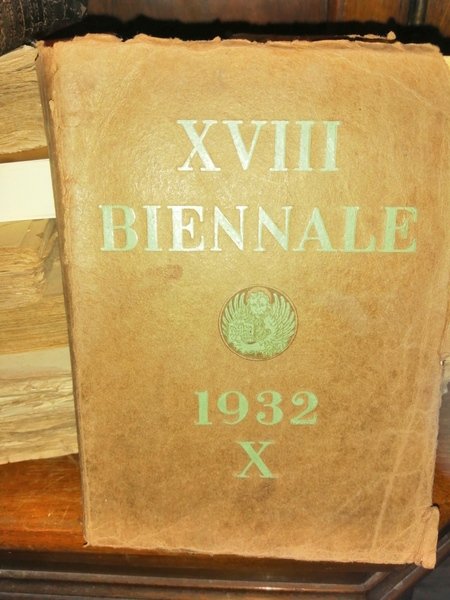 XVIII Esposizione Internazionale d'arte della città di Venezia. Catalogo illustrato. …