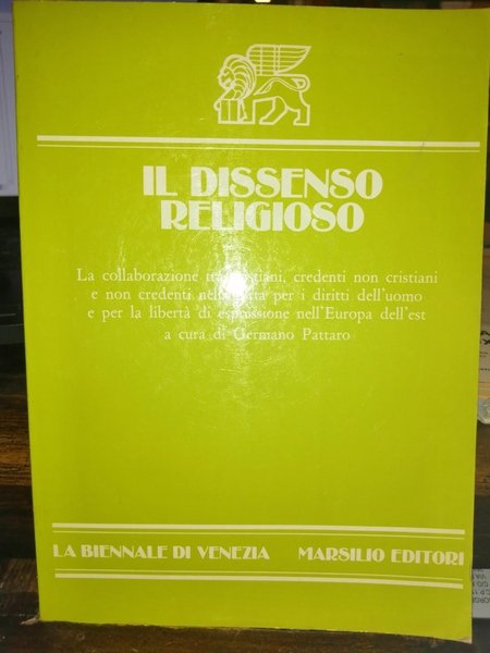 Il Dissenso Religioso. La collaborazione tra cristiani, credenti non cristiani …