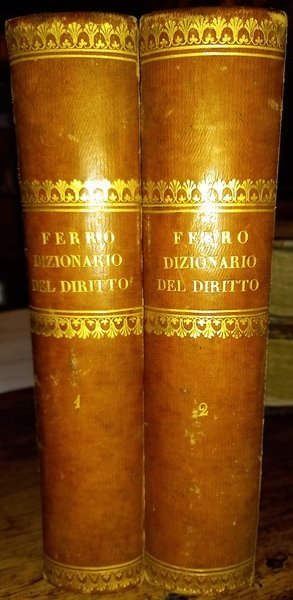 Dizionario del diritto comune e veneto dell'avvocato Marco Ferro. Volume …