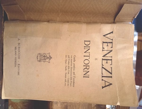 Venezia e dintorni. Guida pratica pel Forestiere