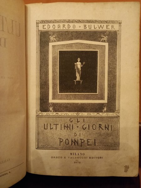 Gli ultimi giorni di Pompei di Edoardo Bulwer; versione dall'inglese …