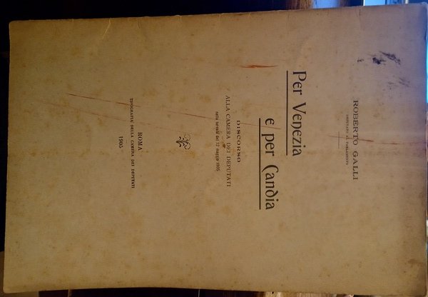 Per Venezia e per Candia. Discorso alla Camera dei Deputati …