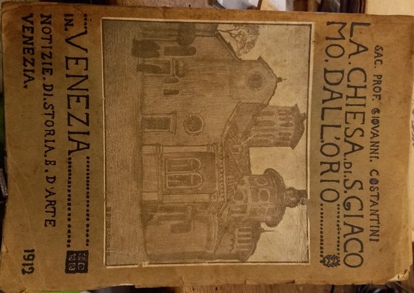 La Chiesa di San Giacomo dall'Orio in Venezia. Notizie di …