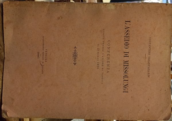 L'assedio di Missolungi, conferenza tenuta presso l'Ateneo di Venezia il …