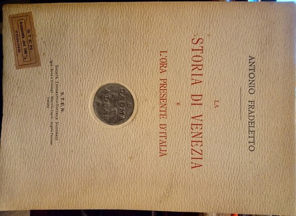 La Storia di Venezia e l'ora presente d'Italia