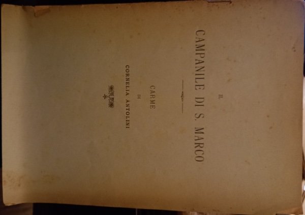 Il campanile di San Marco.Carme di Cornelia Antolini