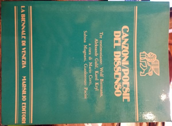 Canzoni /Poesie. Il dissenso culturale. Tre testimonianze: Wolf Biermann, Aleksandr …