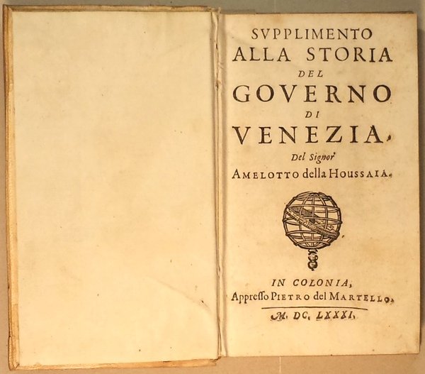 Supplimento alla storia del governo di Venezia del signor Amelotto …