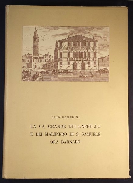 La Ca' Grande dei Cappello e dei Malipiero di S. …