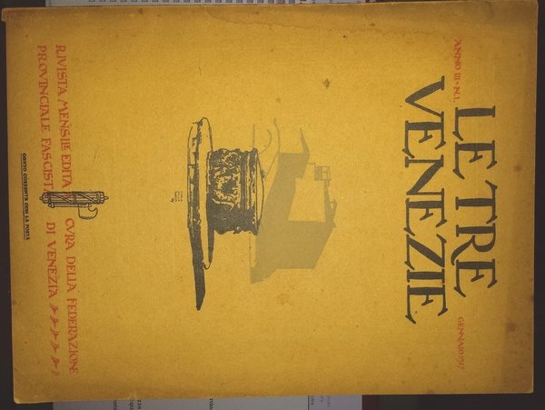 Le tre Venezie: rivista mensile illustrata. Luglio 1941- XIX. Anno …