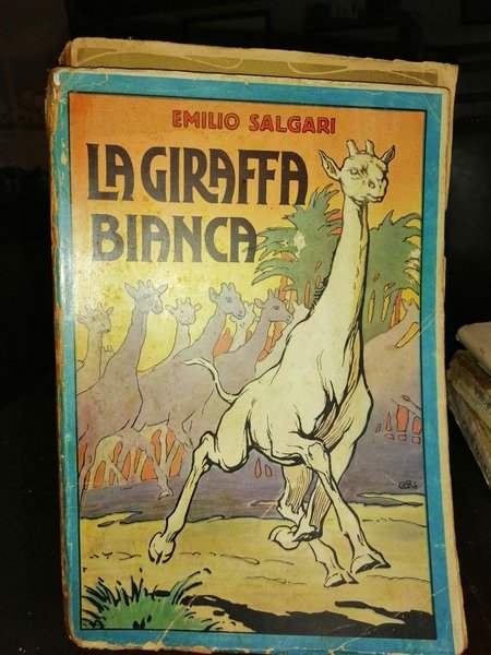 La giraffa bianca. Romanzo di avventure illustrato.