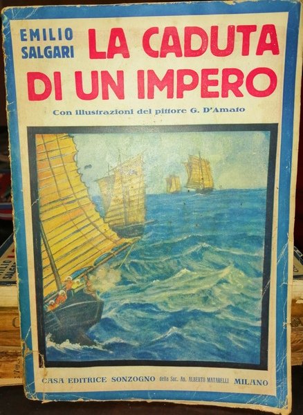 La caduta di un impero. Romanzo d'avventure con 10 disegni …