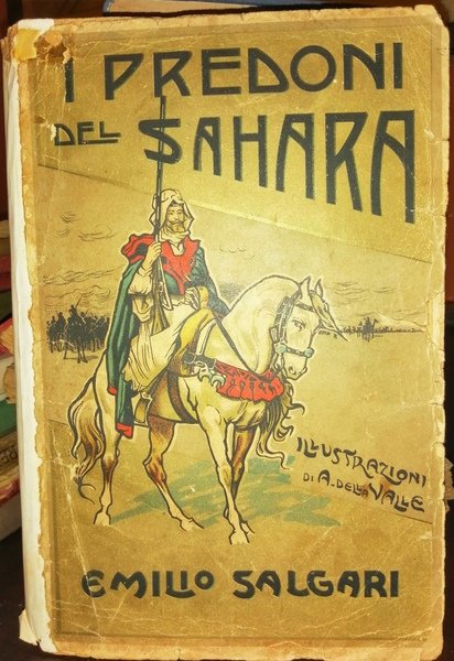 I Predoni del Sahara. Avventure illustrate da 20 disegni del …