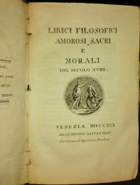 Lirici filosofici amorosi, sacri e morali del secolo XVIII