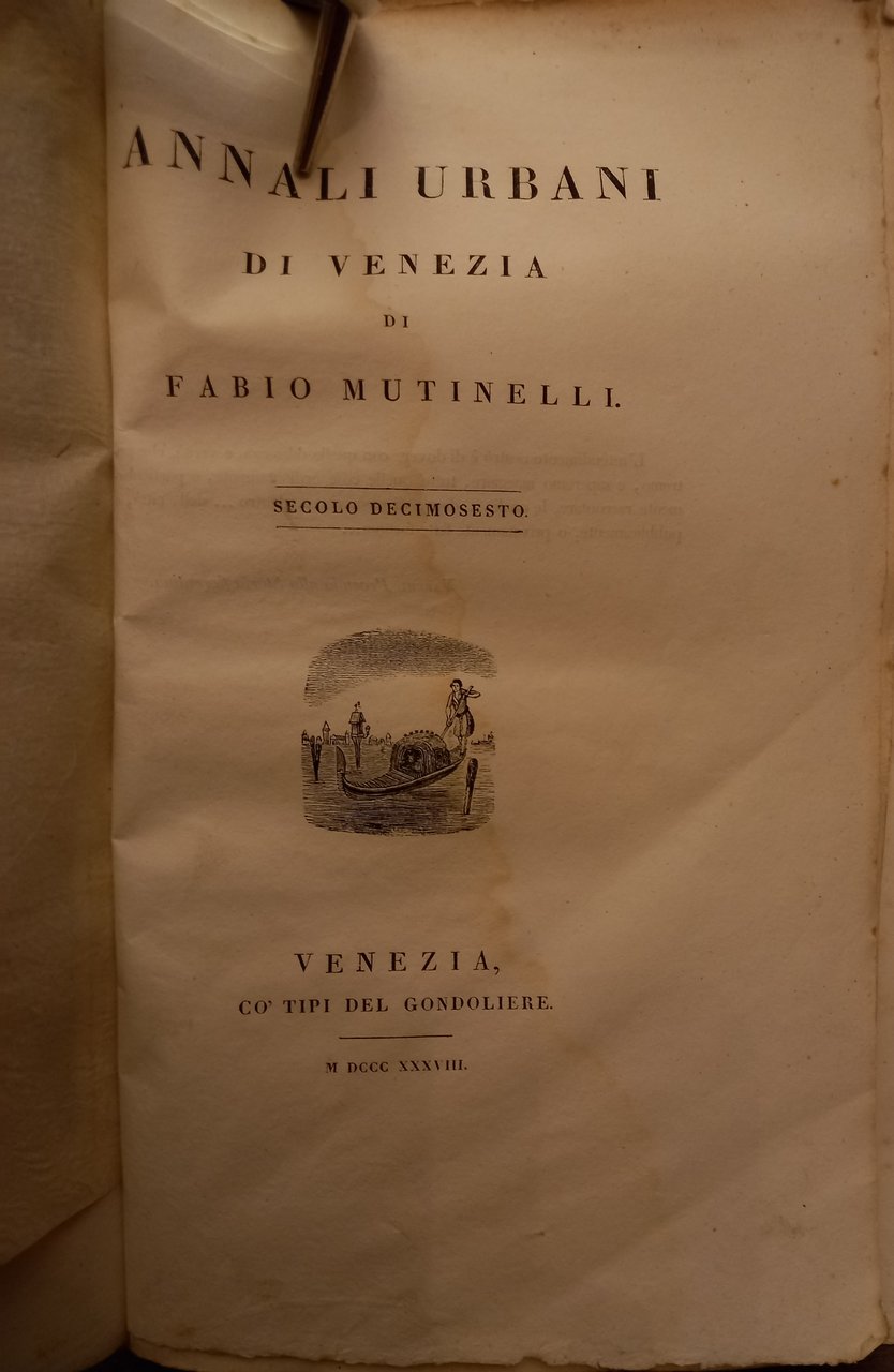 Annali urbani di Venezia di Fabio Mutinelli. Secolo decimosesto.