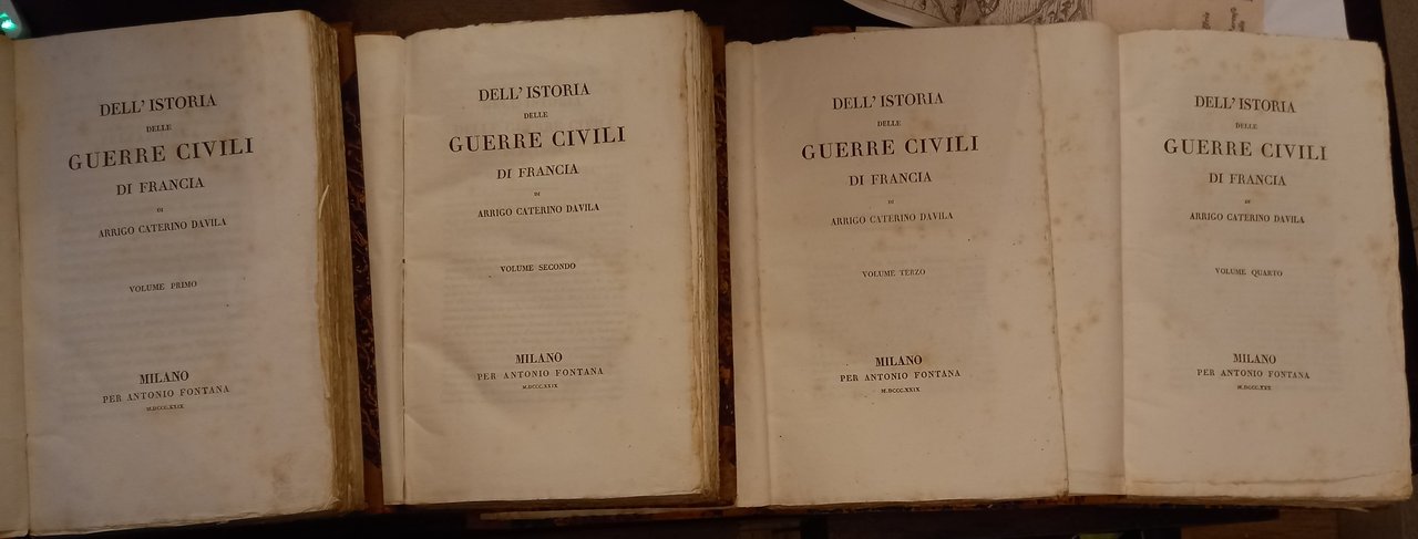 Dell'istoria delle guerre civili di Francia di Arrigo Caterino Davila. …