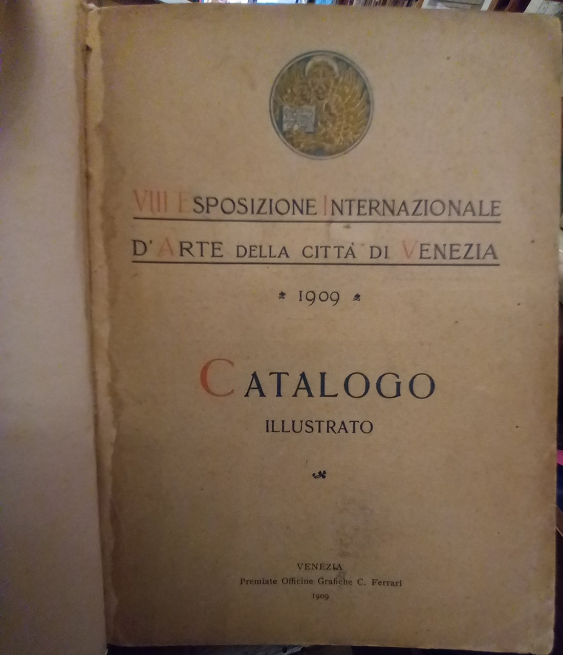 Ottava esposizione internazionale d'arte della città di Venezia, 1909. Catalogo …