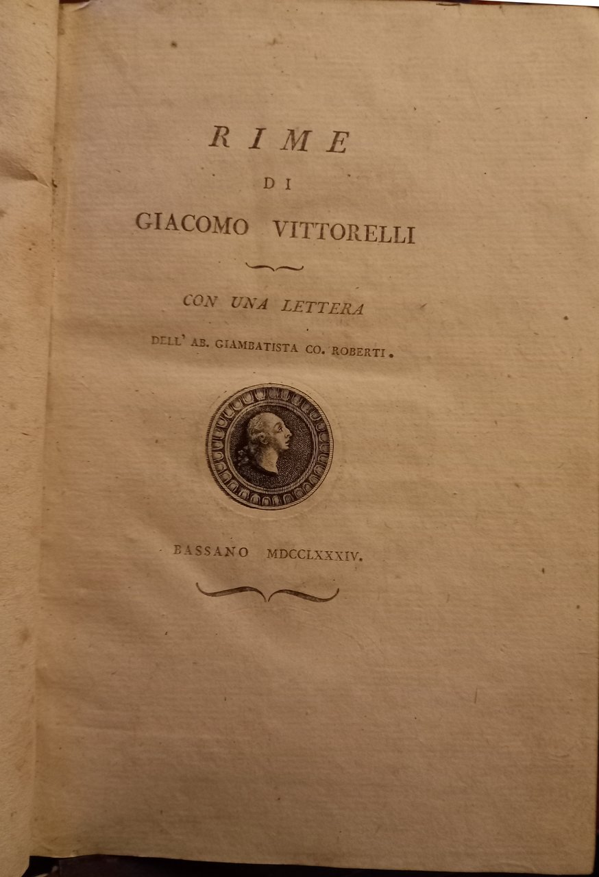 Rime di Giacomo Vittorelli con una lettera dell'ab. Giambattista Co. …