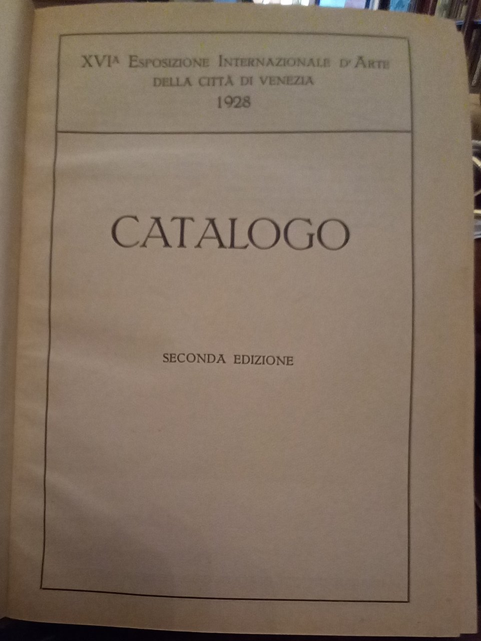 Sedicesima esposizione internazionale d'arte della città di Venezia, MCMXXVIII. Catalogo …