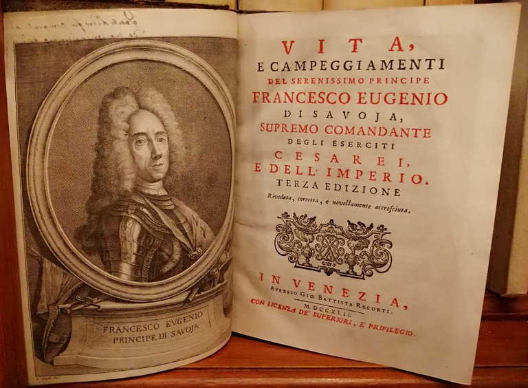 Vita e campeggiamenti del serenissimo principe Francesco Eugenio di SavoIa, …