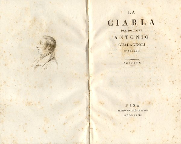 LA CIARLA. Del Dottore Antonio Guadagnoli d'Arezzo.