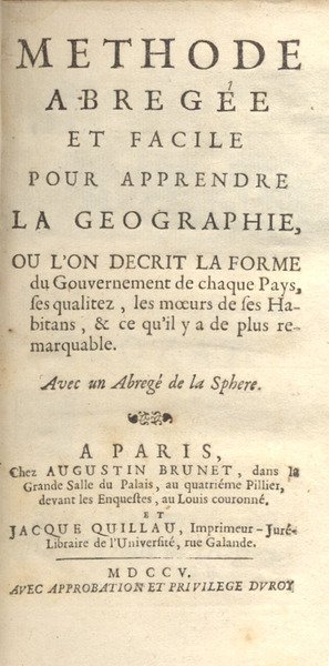 METHODE ABREGÉ ET FACILE POUR APPRENDRE LA GEOGRAPHIE. Ou l'on …