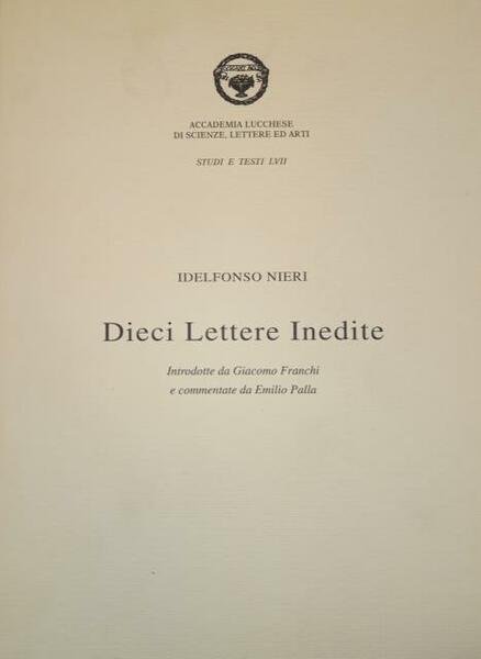 DIECI LETTERE INEDITE. Introdotte da Giacomo Franchi e commentate da …