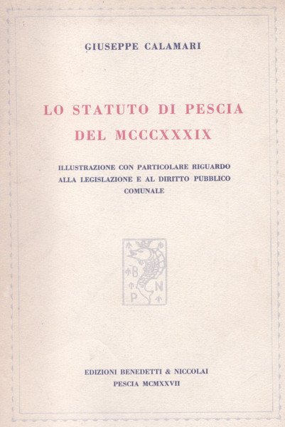 LO STATUTO DI PESCIA DEL 1339. Illustrazione con particolare riguardo …