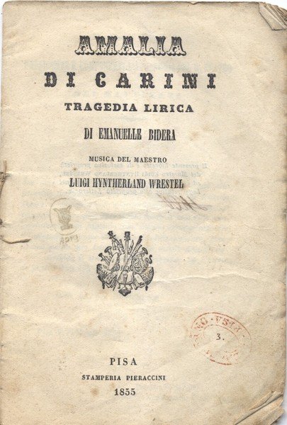 AMALIA DI CARINI (1855). Tragedia lirica di Emanuele Bidera.