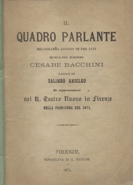 IL QUADRO PARLANTE (1871). Melodramma giocoso in tre atti. Parole …