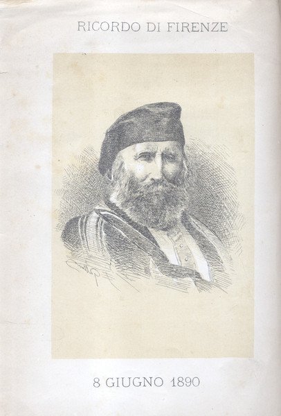 ONORANZE TRIBUTATE A GIUSEPPE GARIBALDI DALL'ANNO 1882 ALL'ANNO 1890 IN …