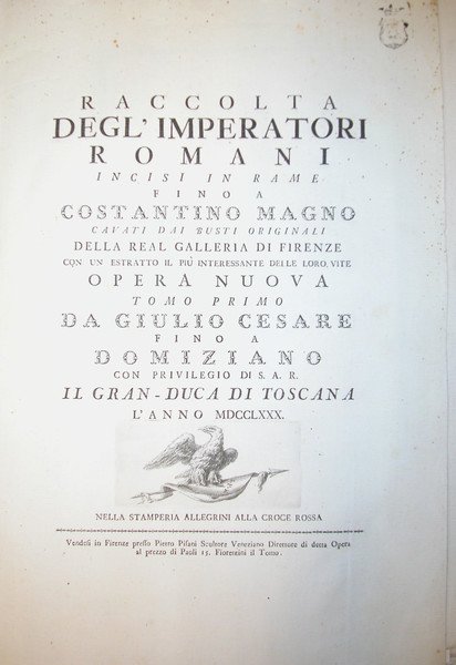 RACCOLTA DEGL'IMPERATORI ROMANI INCISI IN RAME FINO A COSTANTINO MAGNO. …