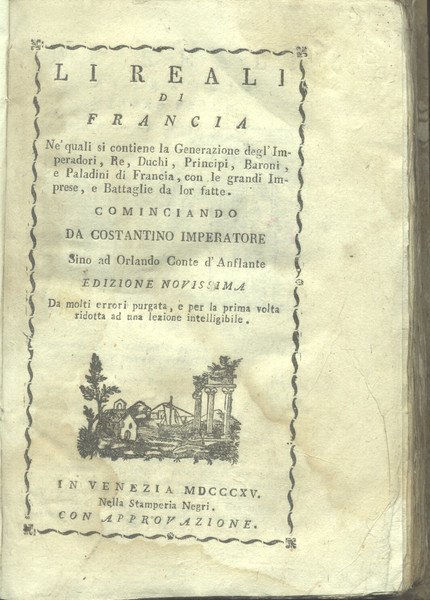 LI REALI DI FRANCIA. Ne' quali si contiene la Generazione …