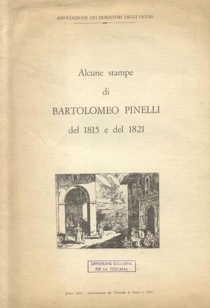 ALCUNE STAMPE DI BARTOLOMEO PINELLI DAL 1815 AL 1821. 1970 …