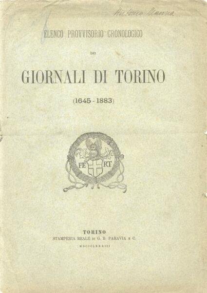 GIORNALI DI TORINO. Elenco provvisorio cronologico. 1645-1883.