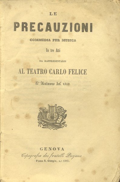 LE PRECAUZIONI ("Il Carnevale di Venezia") (1851). Commedia buffa in …