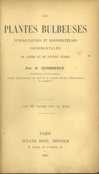 LES PLANTES BULBEUSES, TUBERCULEUSES ET RHIZOMATEUSES ORNEMENTALES DE SERRE ET …