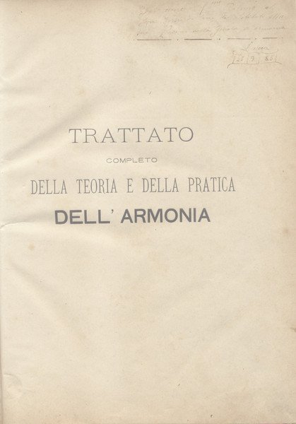 TRATTATO COMPLETO DELLA TEORIA E DELLA PRATICA DELL'ARMONIA. timbro a …