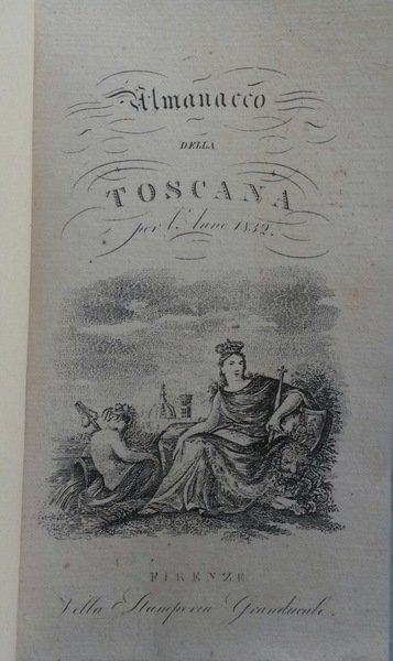 ALMANACCO DELLA TOSCANA PER L'ANNO 1832.