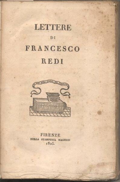 LETTERE DI FRANCESCO REDI. A cura di Domenico Moreni.