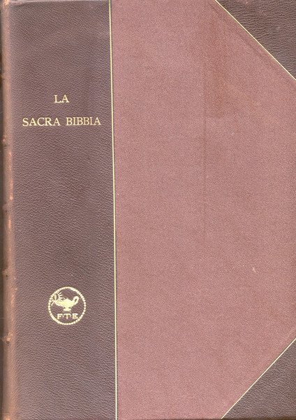 LA SACRA BIBBIA. ANTICO E NUOVO TESTAMENTO. Traduzione secondo la …