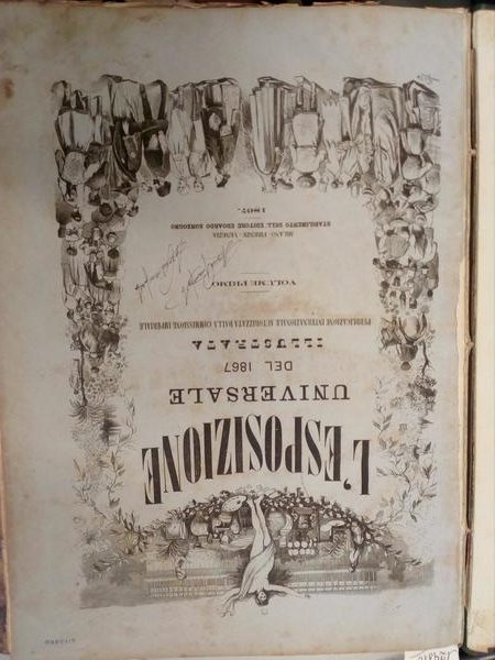 L'ESPOSIZIONE UNIVERSALE DEL 1867 ILLUSTRATA. Pubblicazione internazionale autorizzata dalla Commissione …