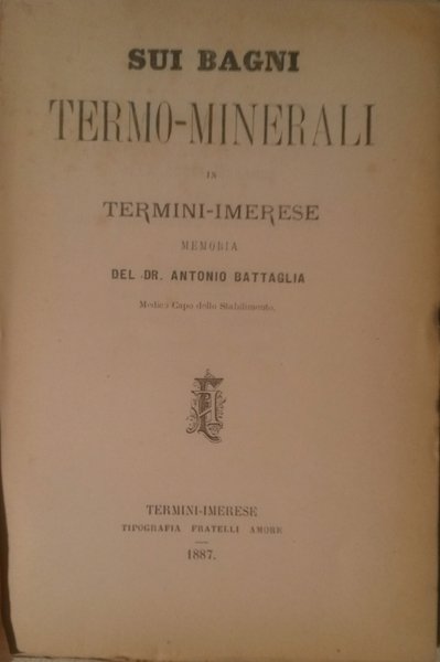 SUI BAGNI TERMO - MINERALI DI TERMINI IMERESE. Memoria.