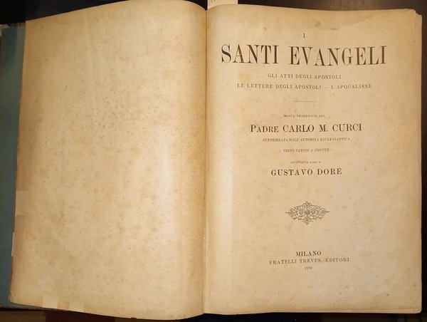 I SANTI EVANGELI. Gli Atti degli Apostoli; Le Lettere degli …