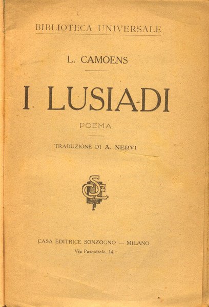 I LUSIADI. Poema. Traduzione di A. Nervi. 1910 circa.